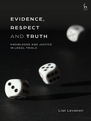 cover image of Evidence, Respect and Truth